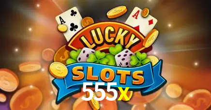 Descubra o Mundo do Cassino Online com 555x